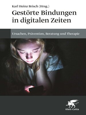 cover image of Gestörte Bindungen in digitalen Zeiten